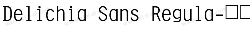 Delichia Sans Regula字体转换